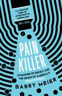 Pain Killer : An Empire of Deceit and the Origins of America's