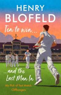 Ten to Win . . . and the Last Man in : My Pick of Test Match Cliffhangers