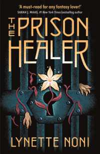The Prison Healer : A dark, gripping YA fantasy from bestselling author Lynette Noni (The Prison Healer)