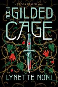 The Gilded Cage : the thrilling, unputdownable conclusion to the Prison Healer (The Prison Healer)