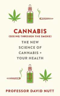 Cannabis (seeing through the smoke) : The New Science of Cannabis and Your Health