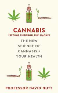 Cannabis (seeing through the smoke) : The New Science of Cannabis and Your Health