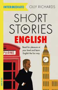 Short Stories in English for Intermediate Learners : Read for pleasure at your level, expand your vocabulary and learn English the fun way! (Readers)