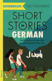 Short Stories in German for Intermediate Learners : Read for pleasure at your level, expand your vocabulary and learn German the fun way! (Readers)
