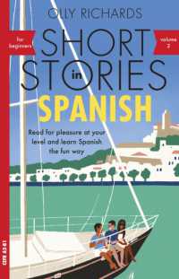 Short Stories in Spanish for Beginners, Volume 2 : Read for pleasure at your level, expand your vocabulary and learn Spanish the fun way with Teach Yourself Graded Readers (Readers)