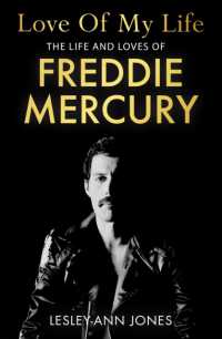 Love of My Life : The Life and Loves of Freddie Mercury