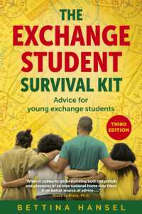 The Exchange Student Survival Kit : Advice for your International Exchange Experience