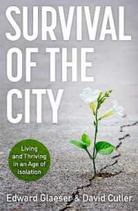 Survival of the City : Living and Thriving in an Age of Isolation