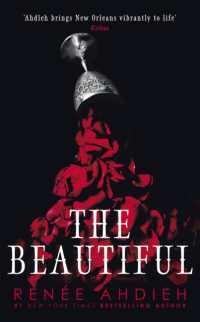 The Beautiful : From New York Times bestselling author of Flame in the Mist (The Beautiful)