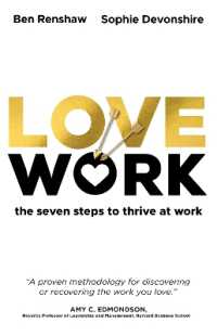 LoveWork : The seven steps to thrive at work