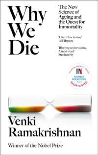 Why We Die : The New Science of Ageing and the Quest for Immortality