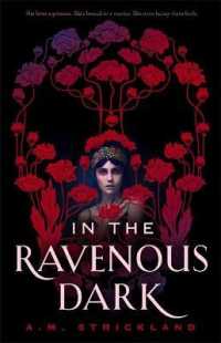 In the Ravenous Dark -- Paperback (English Language Edition)