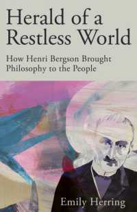 Herald of a Restless World : How Henri Bergson Brought Philosophy to the People