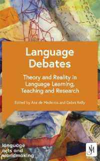 Language Debates : Theory and Reality in Language Learning, Teaching and Research (Language Acts and Worldmaking)