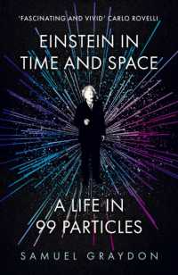 Einstein in Time and Space : A Life in 99 Particles