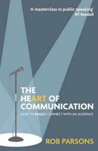 Heart of Communication : How to really connect with an audience -- Paperback / softback