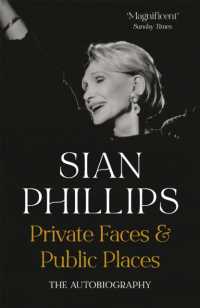 Private Faces and Public Places : The Autobiography