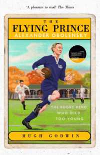 The Flying Prince: Alexander Obolensky: the Rugby Hero Who Died Too Young : The Sunday Times Rugby Book of the Year Winner 2022