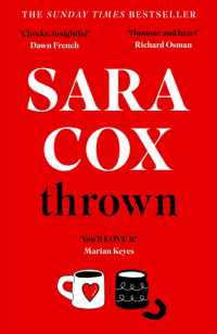 Thrown : The glorious feel-good novel about love, friendship and pottery