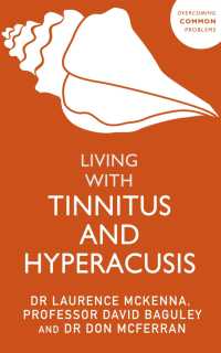 Living with Tinnitus and Hyperacusis : New Edition