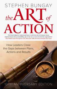The Art of Action : How Leaders Close the Gaps between Plans, Actions and Results