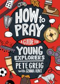How to Pray: A Guide for Young Explorers (Young Explorers)