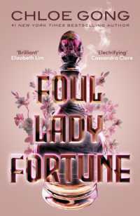 Foul Lady Fortune : From the #1 New York Times bestselling author of These Violent Delights and Our Violent Ends (Foul Lady Fortune)