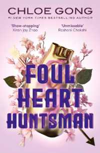 Foul Heart Huntsman : the unmissable, gripping and searingly romantic sequel to historical fantasy Foul Lady Fortune (Foul Lady Fortune)