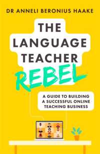 The Language Teacher Rebel : A guide to building a successful online teaching business