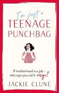 I'm Just a Teenage Punchbag : POIGNANT AND FUNNY: a NOVEL FOR a GENERATION OF WOMEN