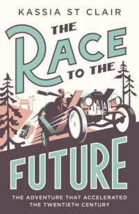 The Race to the Future : The Adventure that Accelerated the Twentieth Century, Radio 4 Book of the Week