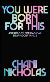 You Were Born for This : Astrology for Radical Self-acceptance -- Hardback