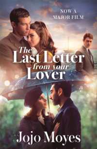 The Last Letter from Your Lover : Now a major motion picture starring Felicity Jones and Shailene Woodley