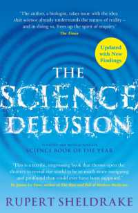 The Science Delusion : Freeing the Spirit of Enquiry (NEW EDITION)