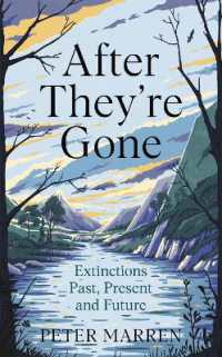 After They're Gone : Extinctions Past, Present and Future