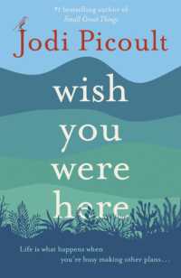 Wish You Were Here : a completely gripping, unputdownable novel from bestselling author of Mad Honey -- Paperback (English Language Edition)