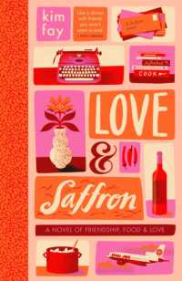 Love & Saffron : a novel of friendship, food, and love -- Paperback (English Language Edition)