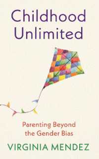 Childhood Unlimited : Parenting Beyond the Gender Bias