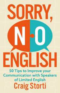 Sorry, No English : 50 Tips to Improve your Communication with Speakers of Limited English