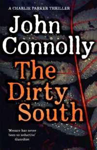 The Dirty South : Private Investigator Charlie Parker hunts evil in the eighteenth book in the globally bestselling series (Charlie Parker Thriller)