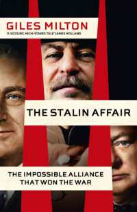 The Stalin Affair : The Impossible Alliance that Won the War (The War and Peace Trilogy)