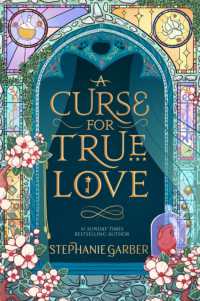 A Curse for True Love : the thrilling final book in the Once upon a Broken Heart series (Once upon a Broken Heart)