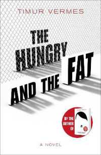 Hungry and the Fat : A bold new satire by the author of Look Who's Back -- Hardback
