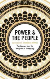 Power & the People : Five Lessons from the Birthplace of Democracy -- Hardback