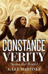 Constance Verity Saves the World : Sequel to the Last Adventure of Constance Verity, the forthcoming blockbuster starring Awkwafina as Constance Verity (The Constance Verity Trilogy)