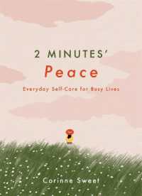 2 Minutes' Peace : Everyday Self-care for Busy Lives (2 Minutes) -- Hardback