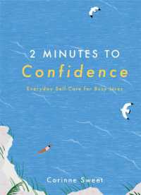 2 Minutes to Confidence : Everyday Self-Care for Busy Lives (2 Minutes)