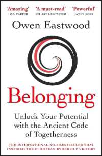 Belonging : Unlock Your Potential with the Ancient Code of Togetherness