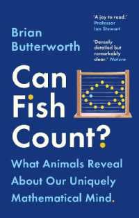 Can Fish Count? : What Animals Reveal about our Uniquely Mathematical Mind