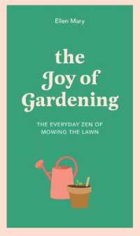 The Joy of Gardening : The Everyday Zen of Mowing the Lawn